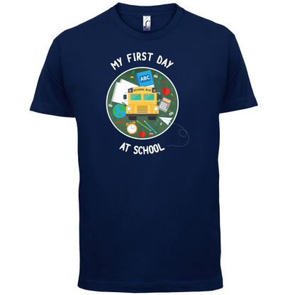 My First Day At School T Shirt