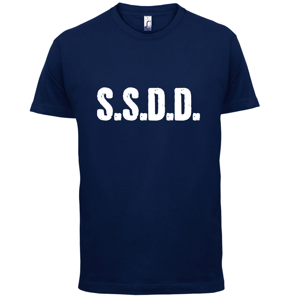 S.S.D.D T Shirt