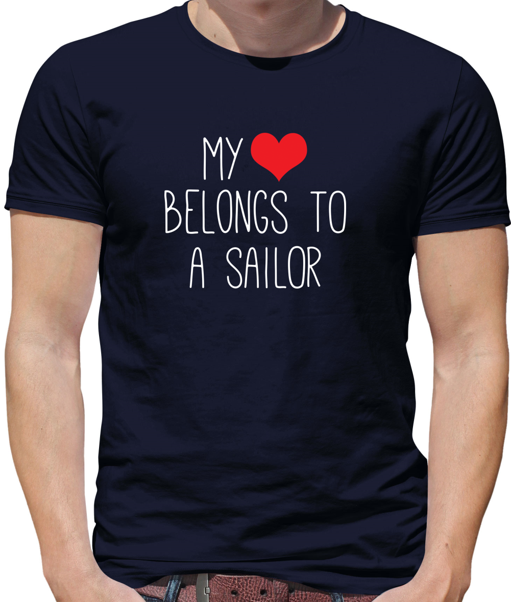 My Heart Belongs To A Sailor T Shirt