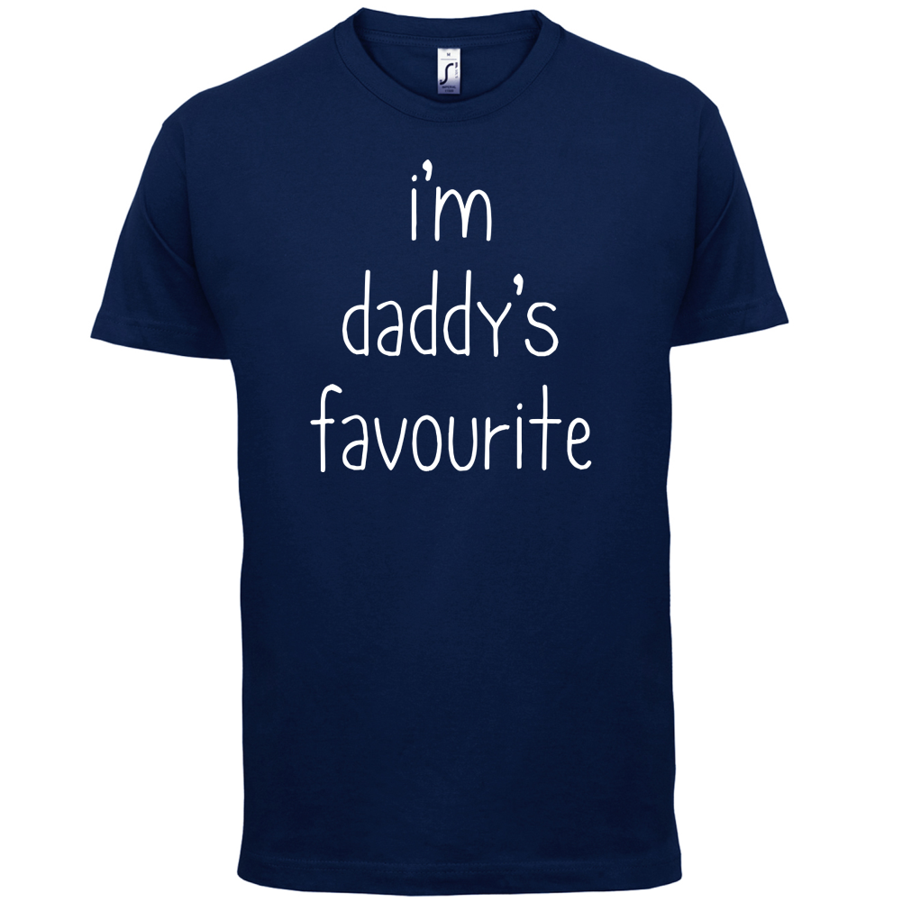 I'm Daddy's Favourite T Shirt
