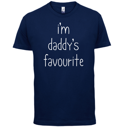 I'm Daddy's Favourite T Shirt