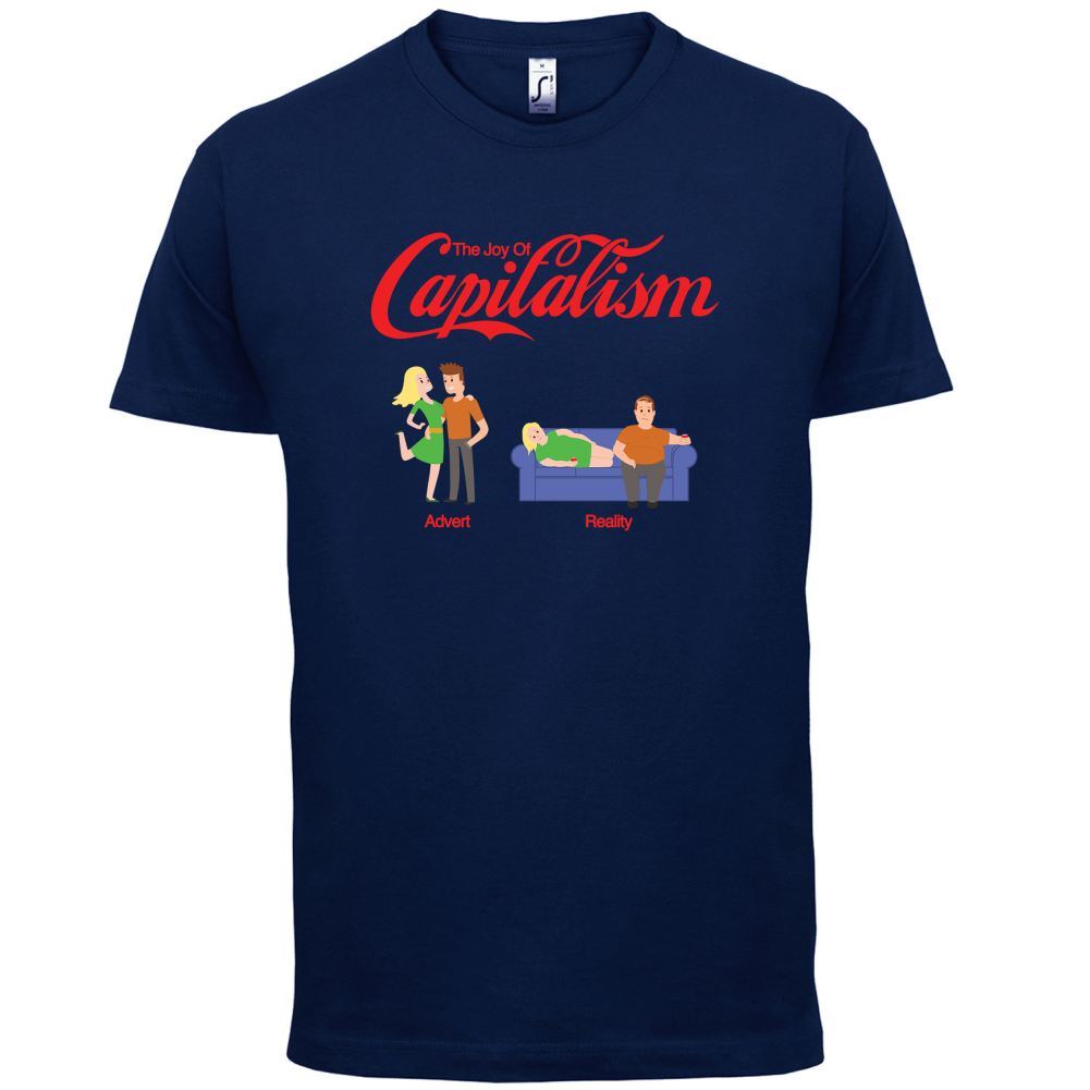 The Joy Of Capitalism T Shirt