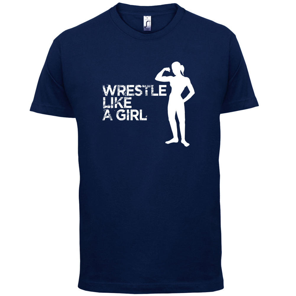 Wrestle Like A Girl T Shirt
