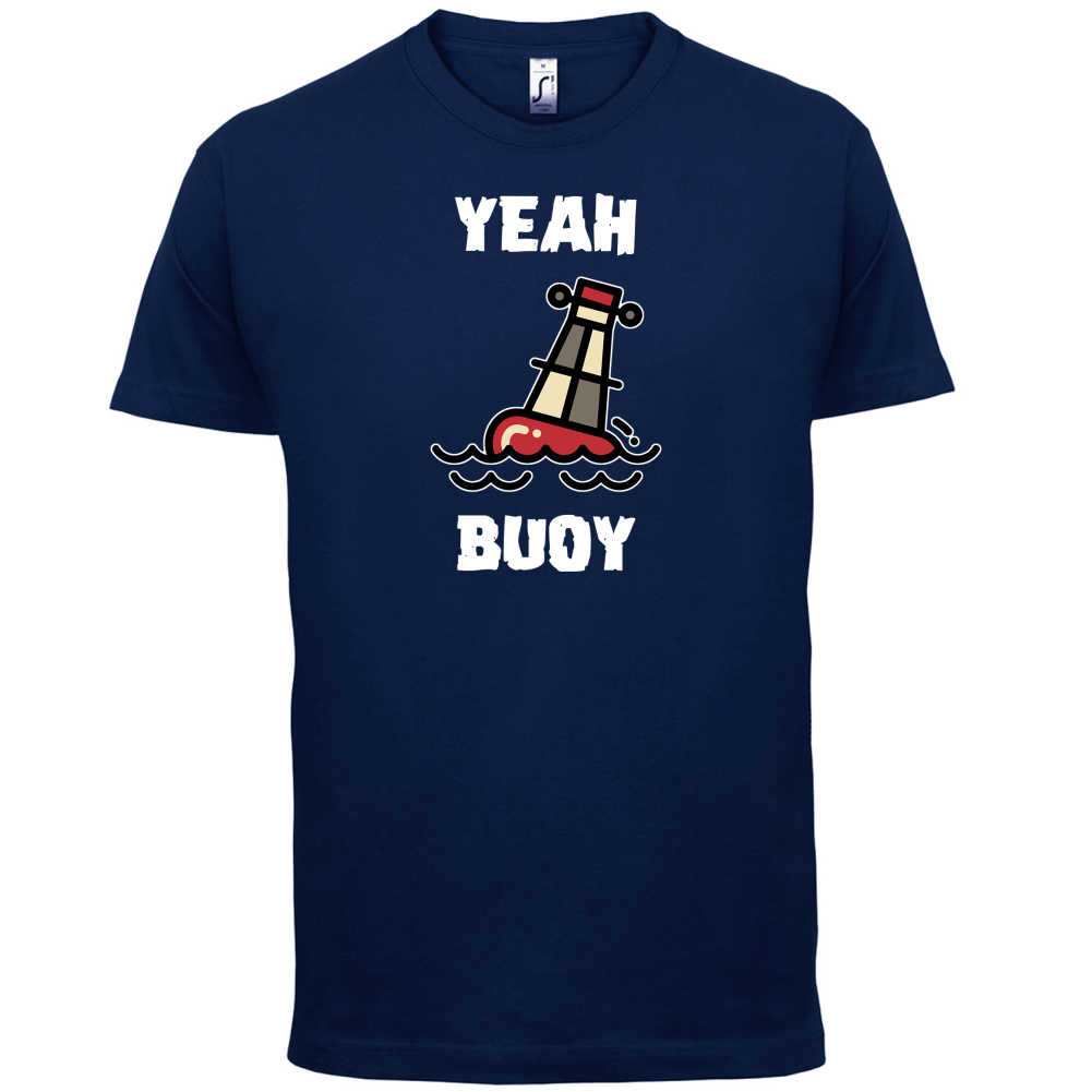 Yeah Buoy Cartoon T Shirt