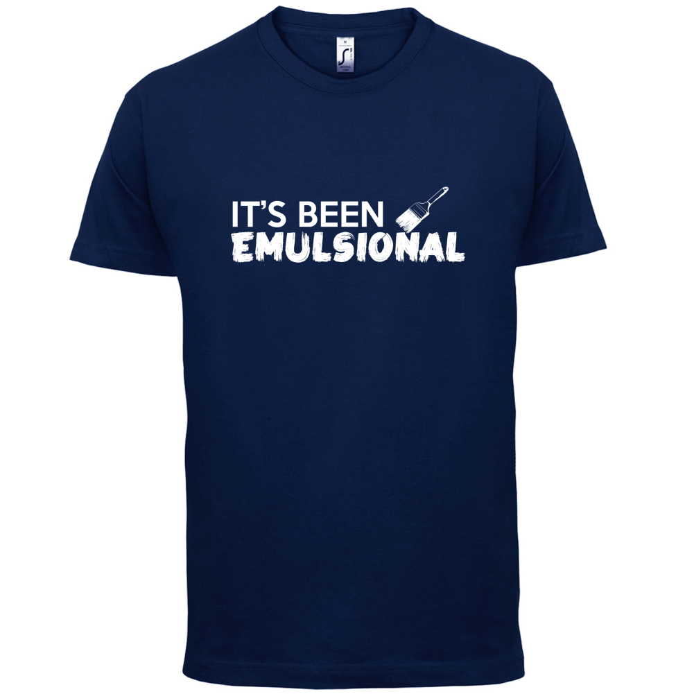 It's Been Emulsional T Shirt
