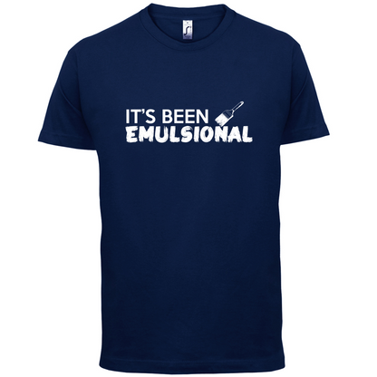 It's Been Emulsional T Shirt