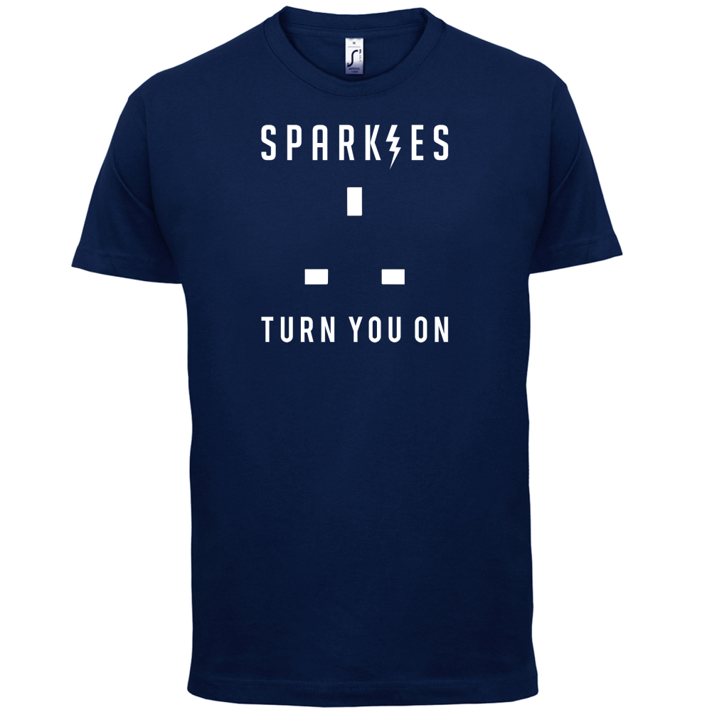 Sparkies Turn You On T Shirt