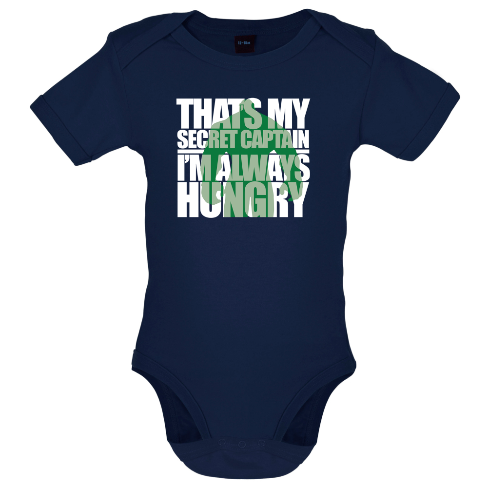 That's My Secret I'm always Hungry Baby T Shirt