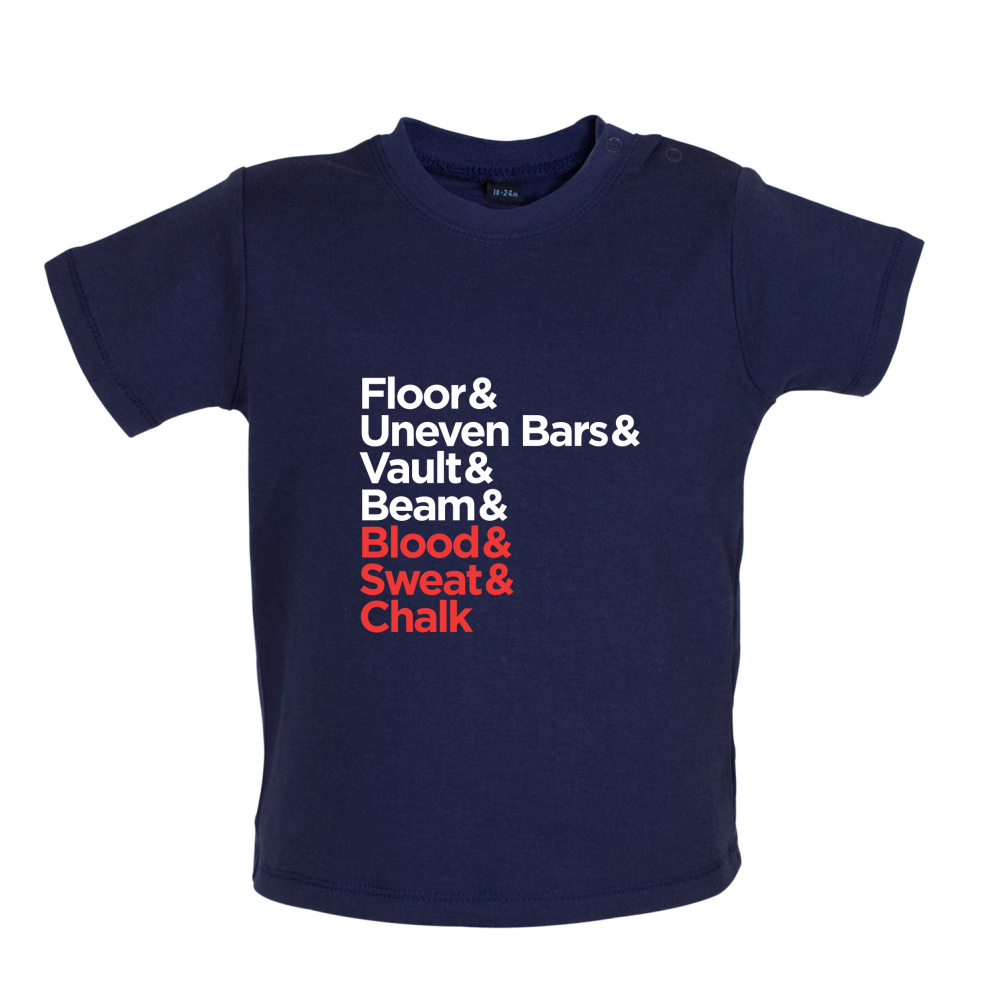Blood Sweat And Chalk Baby T Shirt