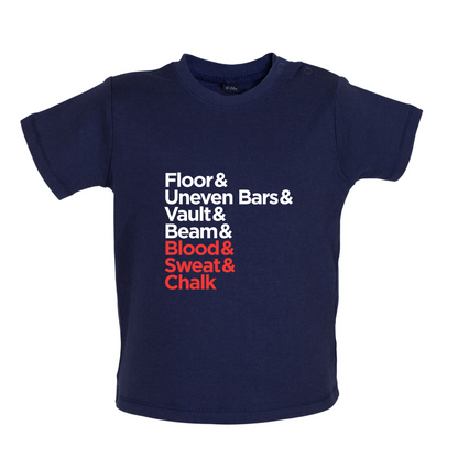 Blood Sweat And Chalk Baby T Shirt