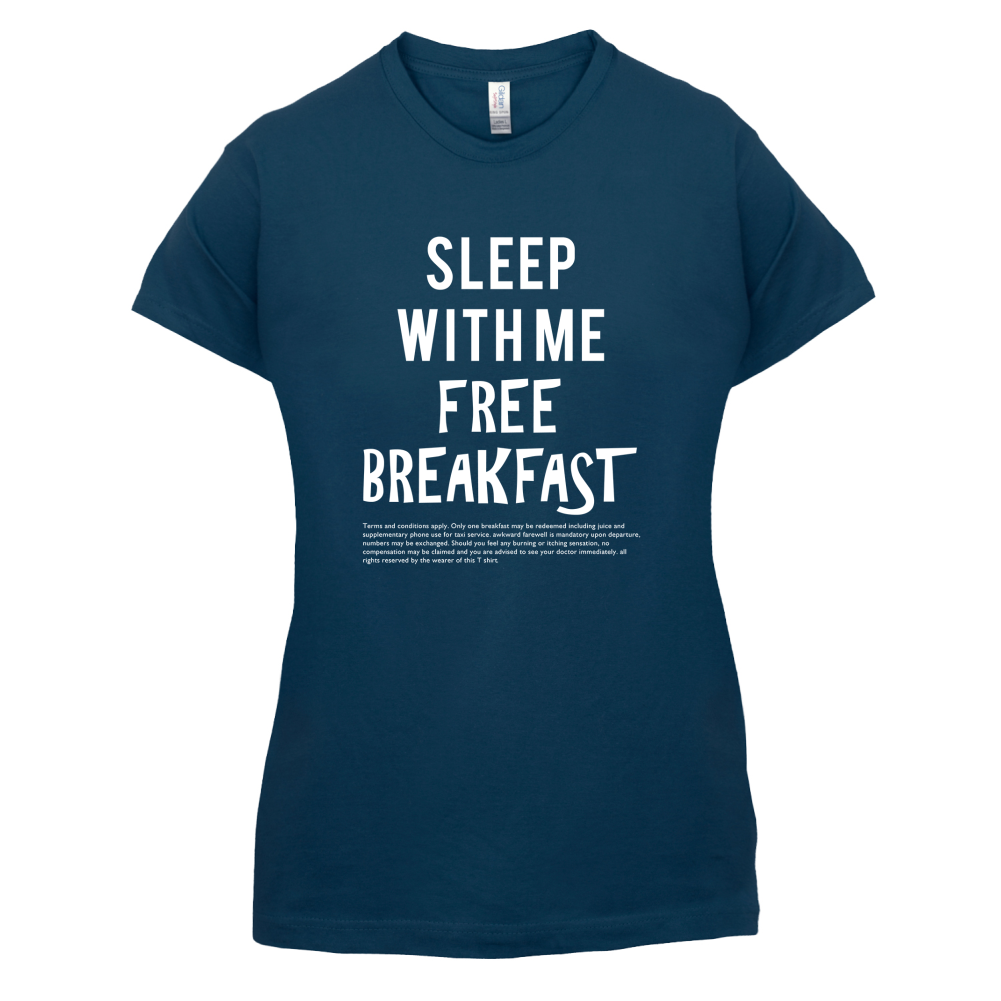 Sleep With Me For Free Breakfast T Shirt
