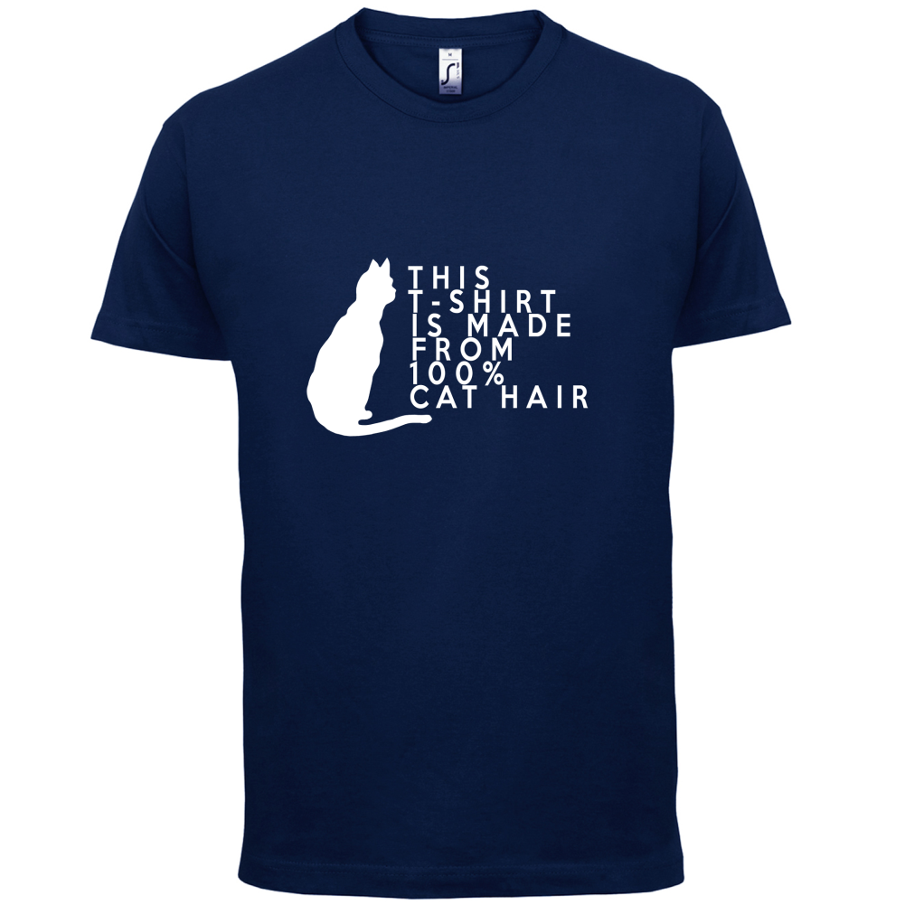 100% Made From Cat Hair T Shirt