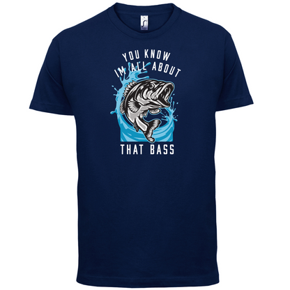 You Know I'm all About That Bass T Shirt