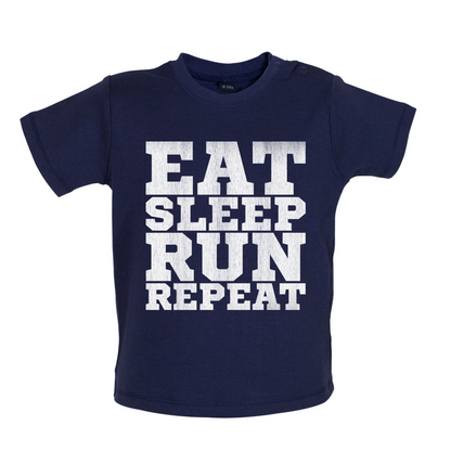 Eat Sleep Sleep More REPEAT Baby T Shirt