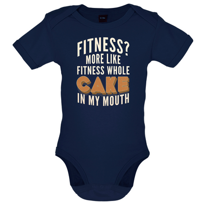 Fitness Cake In My Mouth Baby T Shirt
