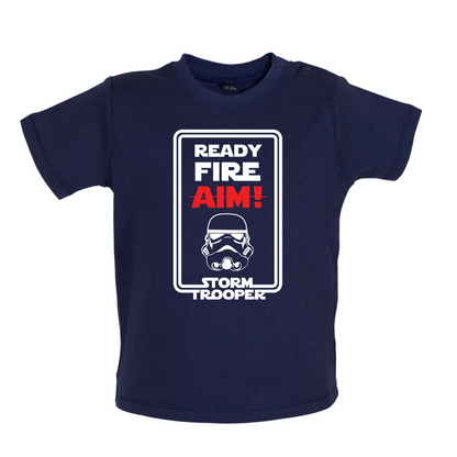 Ready Fire Aim Baby T Shirt