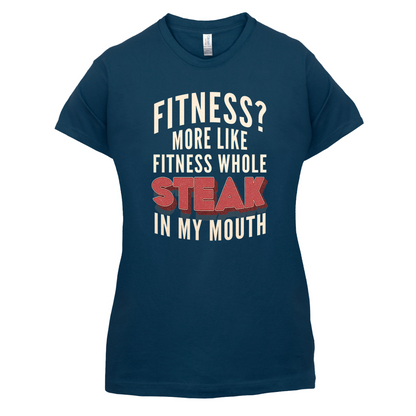 Fitness Steak In My Mouth T Shirt