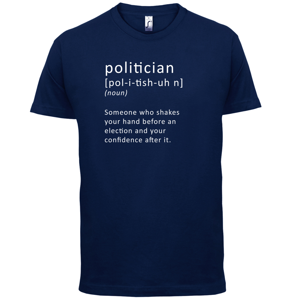 Funny Definition Politician T Shirt