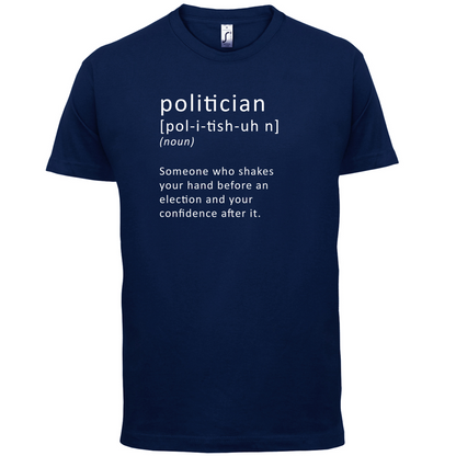 Funny Definition Politician T Shirt