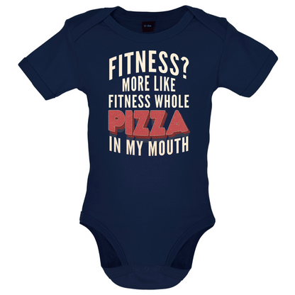 Fitness Pizza In My Mouth Baby T Shirt