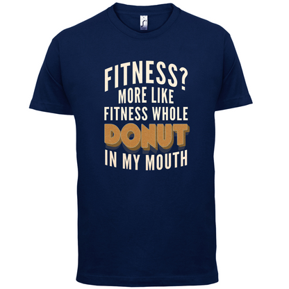 Fitness Donut In My Mouth T Shirt