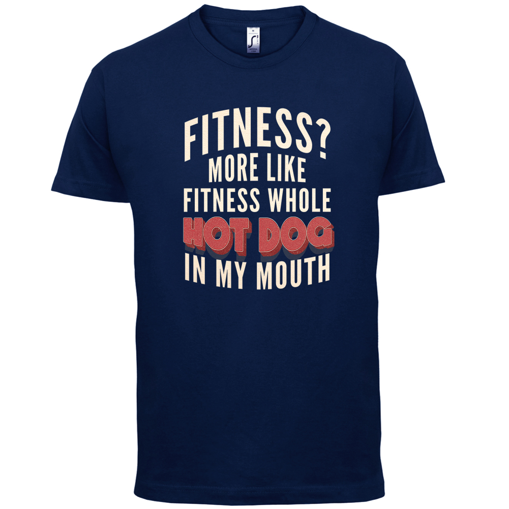 Fitness Hot Dog In My Mouth T Shirt