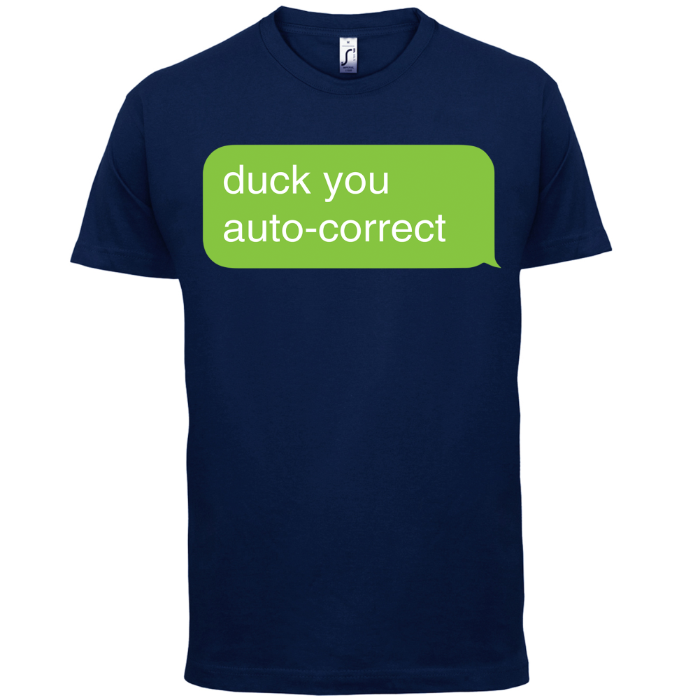 Auto Correct Duck You T Shirt