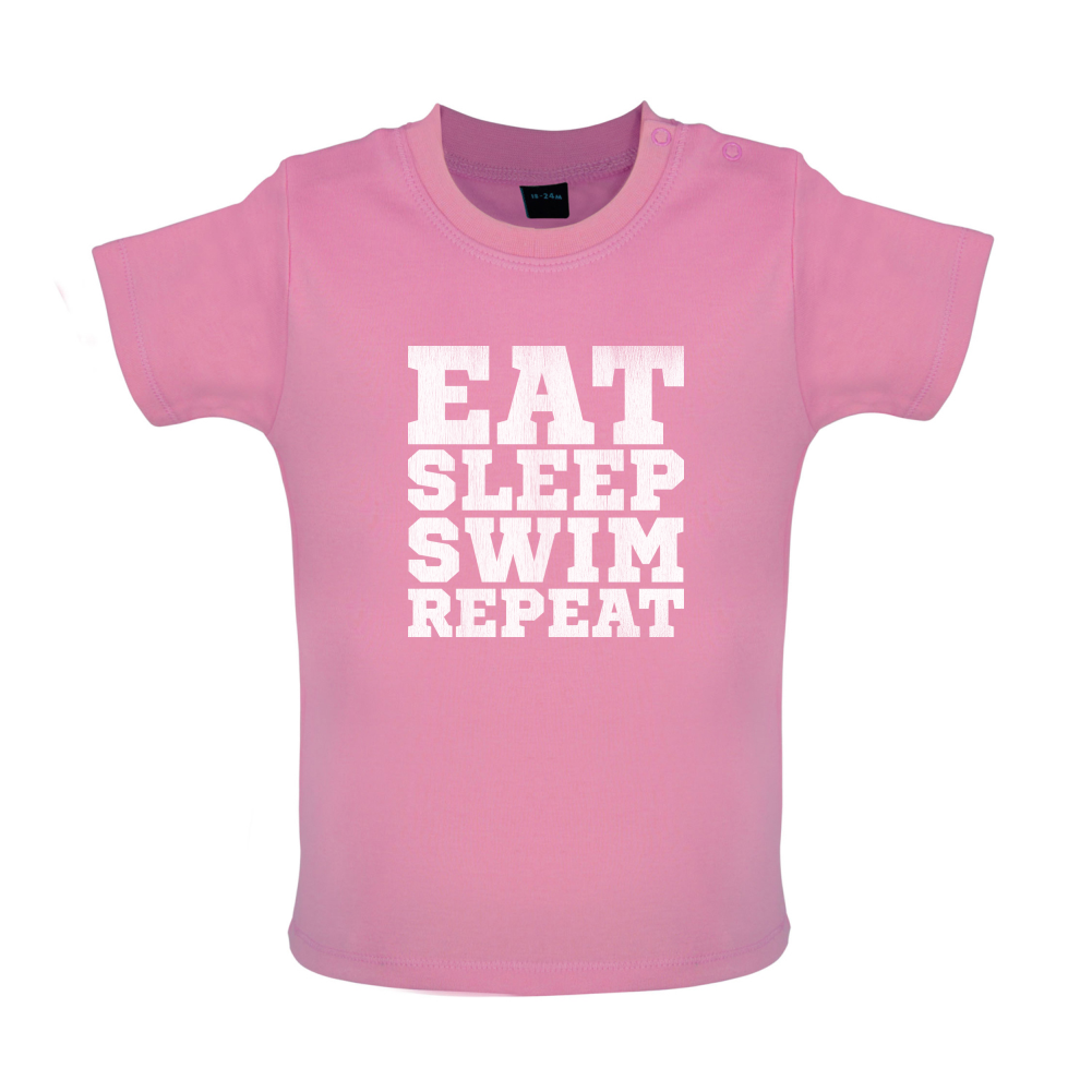 Eat Sleep Swim Repeat Baby T Shirt