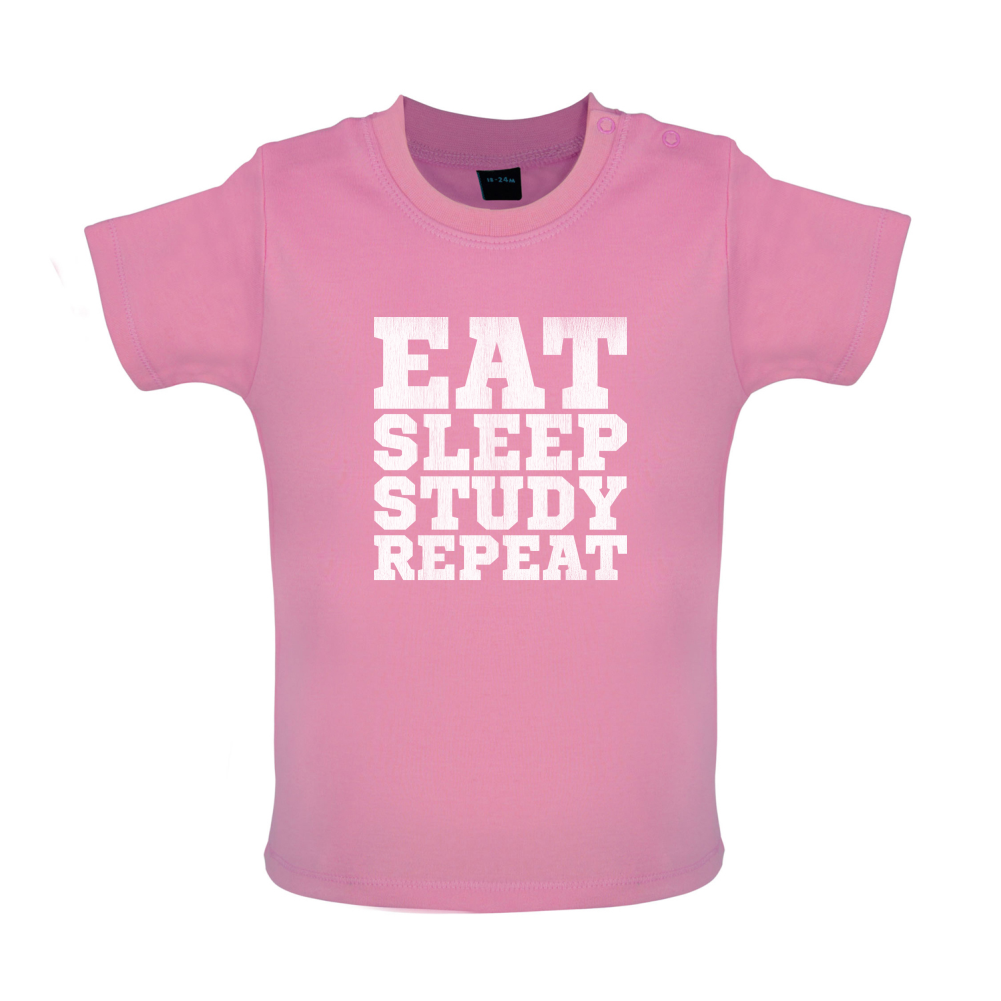 Eat Sleep Study Repeat Baby T Shirt