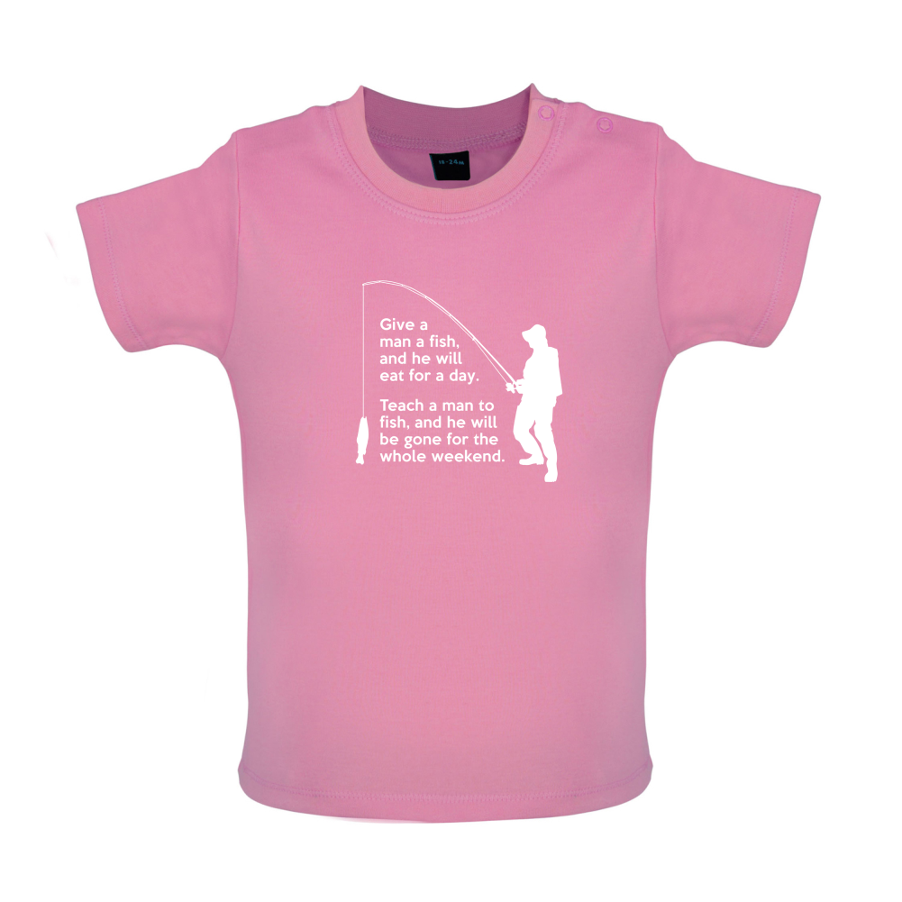 Fishing - He'll Be Gone For The Weekend Baby T Shirt