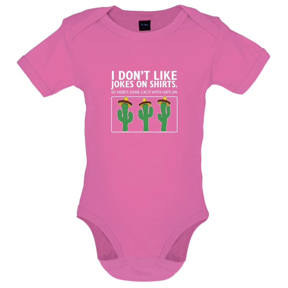 Don't Like Jokes Here's A Cactus Baby T Shirt