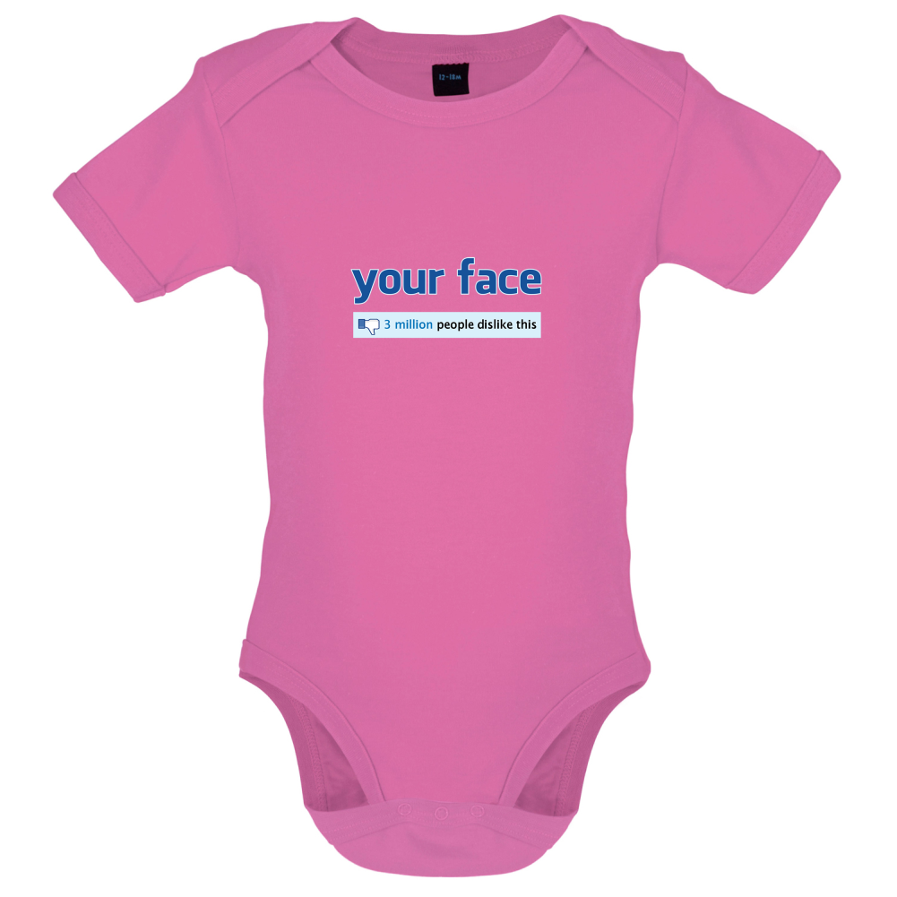 Your Face Dislike Baby T Shirt