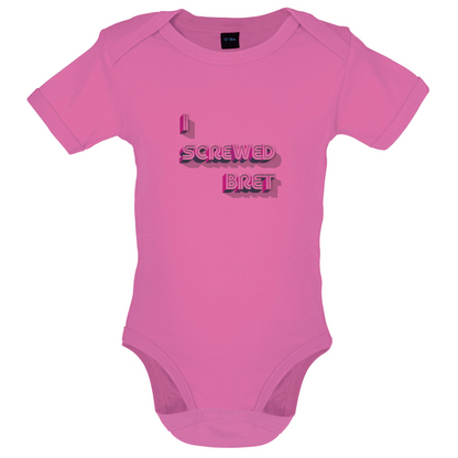 I Screwed Bret Baby T Shirt