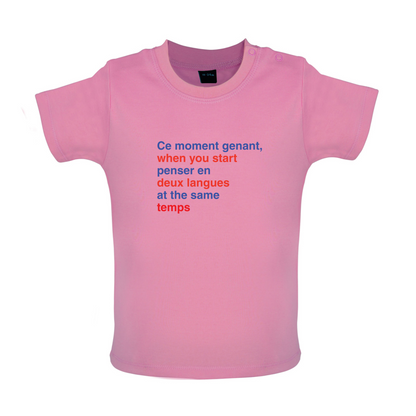 That Awkward French Moment You Speak In Two Languages Baby T Shirt