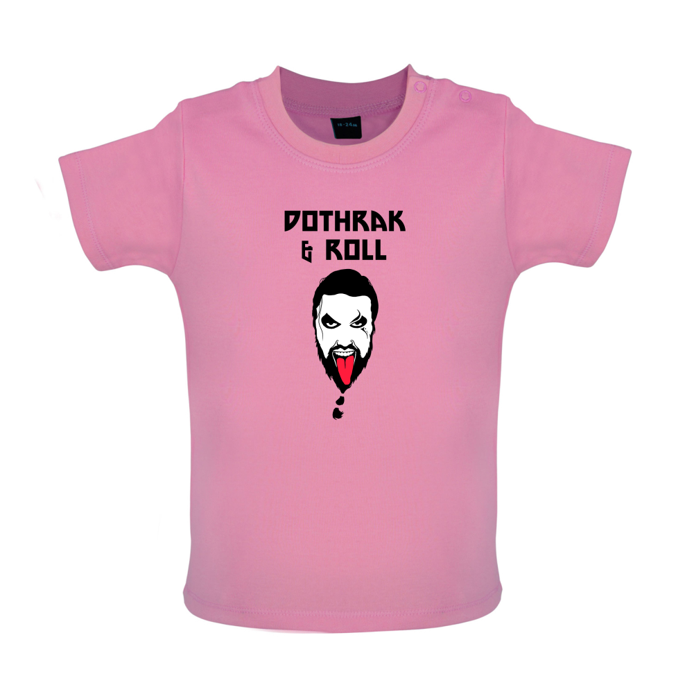 Dothrak and Roll Baby T Shirt