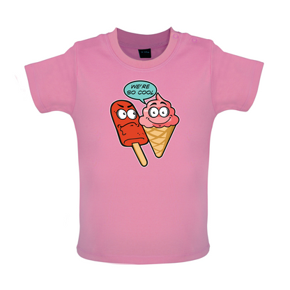 We're So Cool Baby T Shirt
