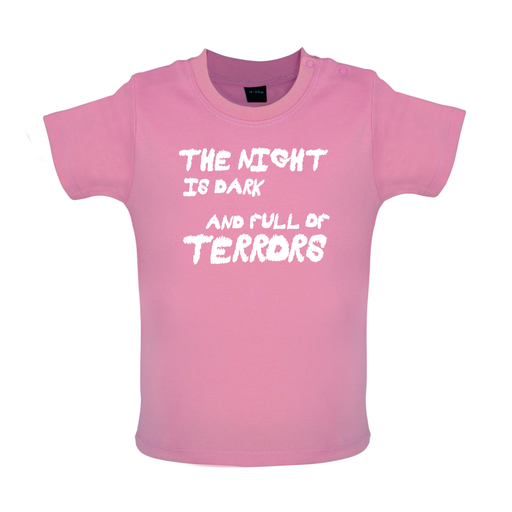 The Night Is Dark And Full Of Terrors Baby T Shirt
