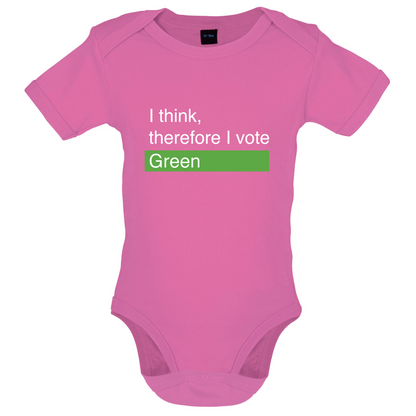 I think, therefore I vote Green Baby T Shirt