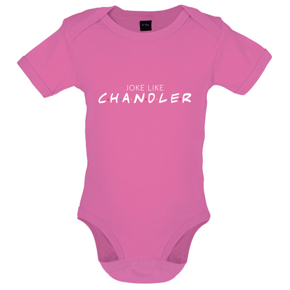 Joke Lke Chandler Baby T Shirt