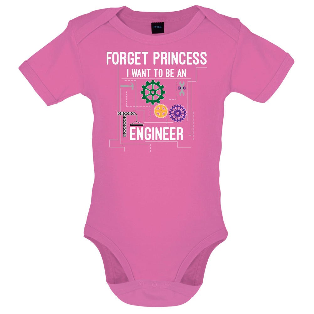 Forget Princess Engineer Baby T Shirt