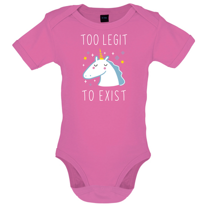 Too Legit To Exist Baby T Shirt