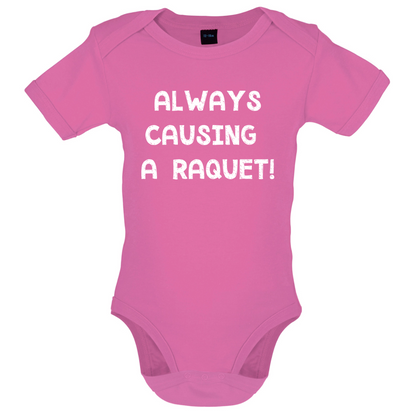 Causing A Raquet Baby T Shirt