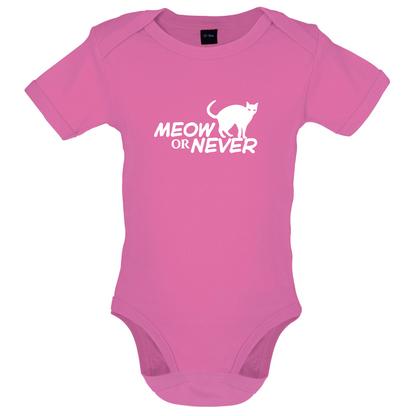 Meow Or Never Baby T Shirt