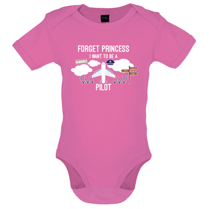 Forget Princess Pilot Baby T Shirt