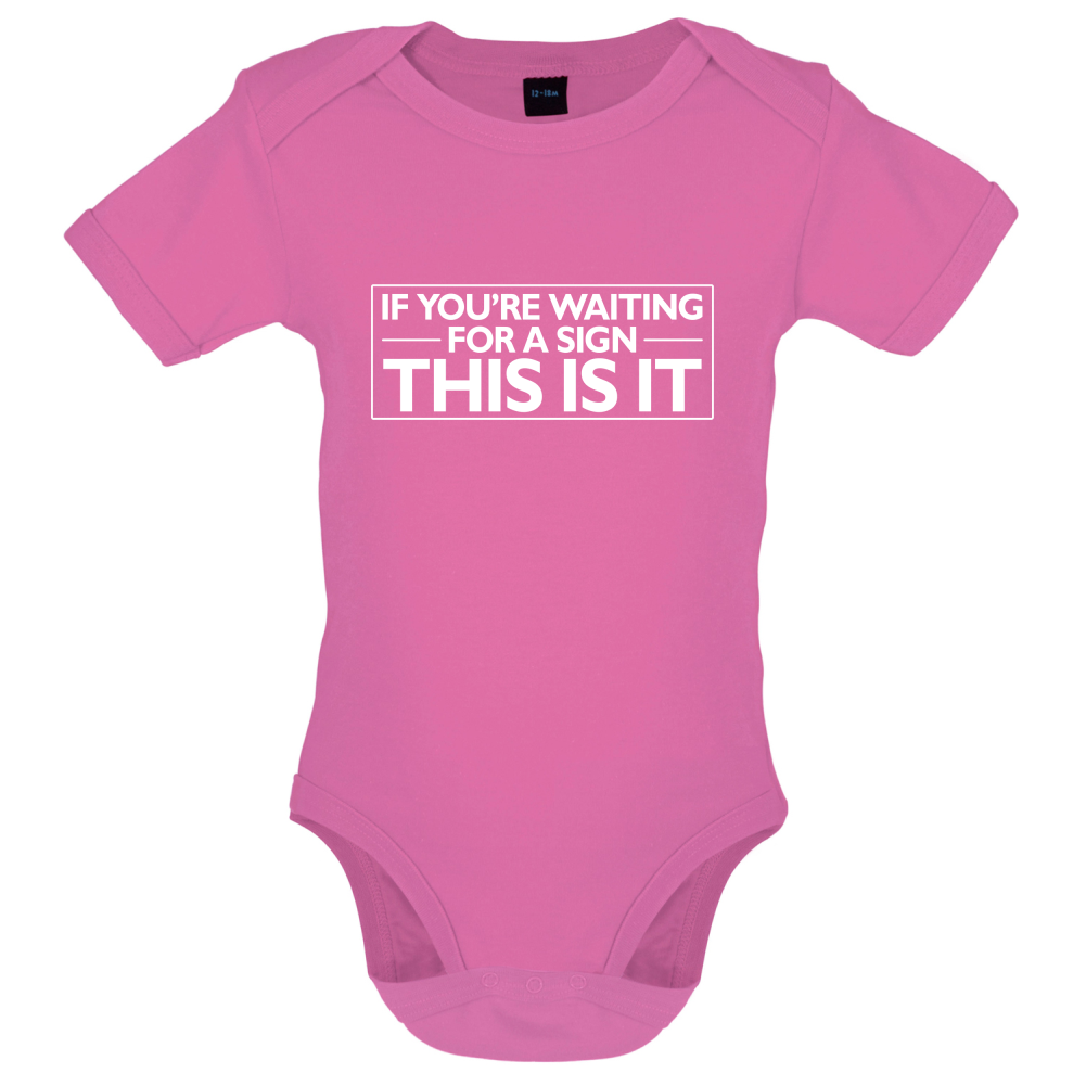 This Is Your Sign Baby T Shirt