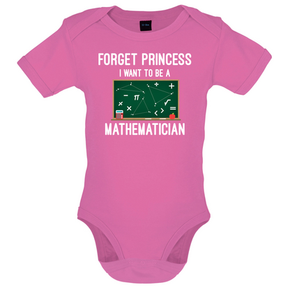 Forget Princess Maths Baby T Shirt
