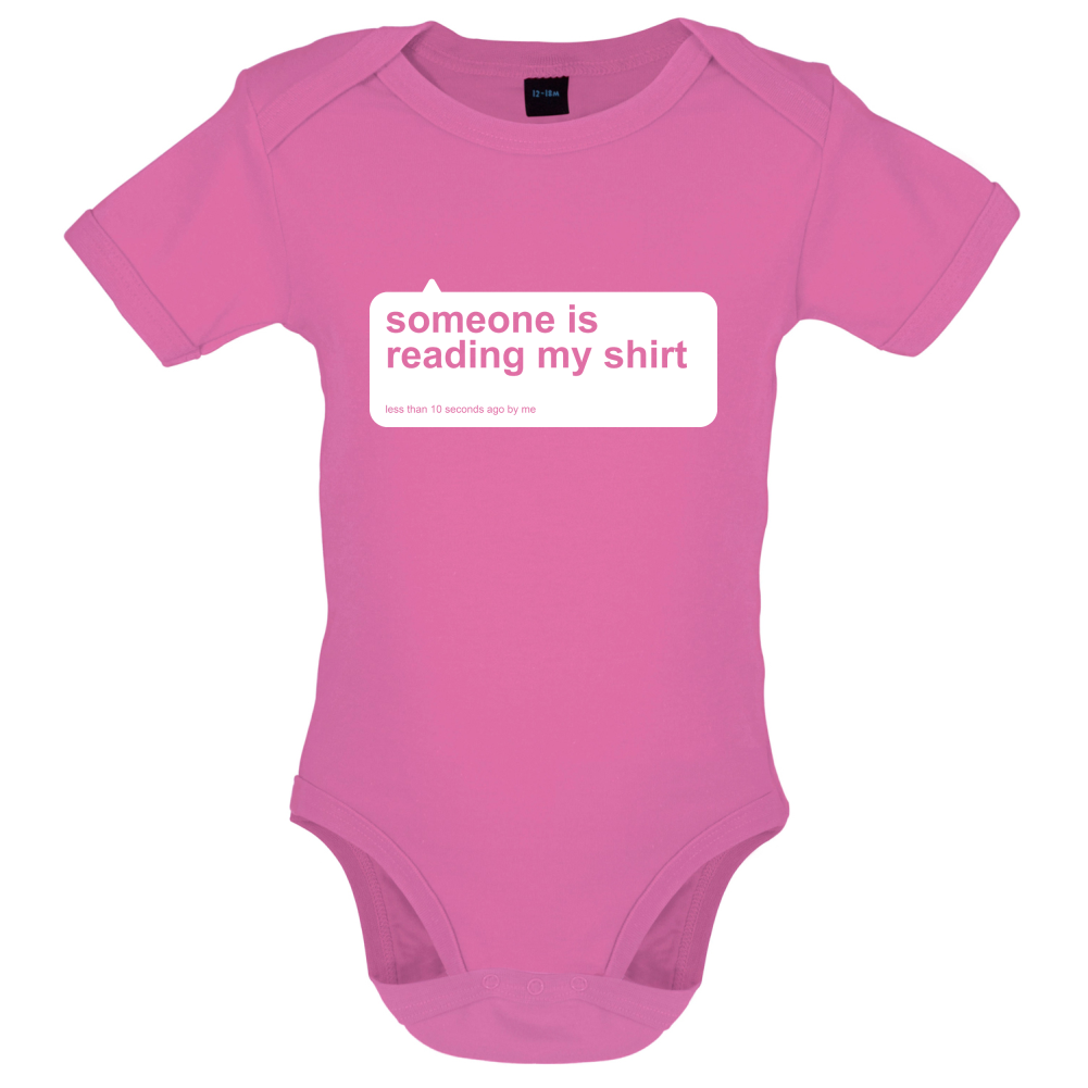 Someone Is Reading My Shirt Baby T Shirt