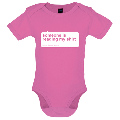 Someone Is Reading My Shirt Baby T Shirt