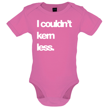 Couldn't Kern Less Baby T Shirt