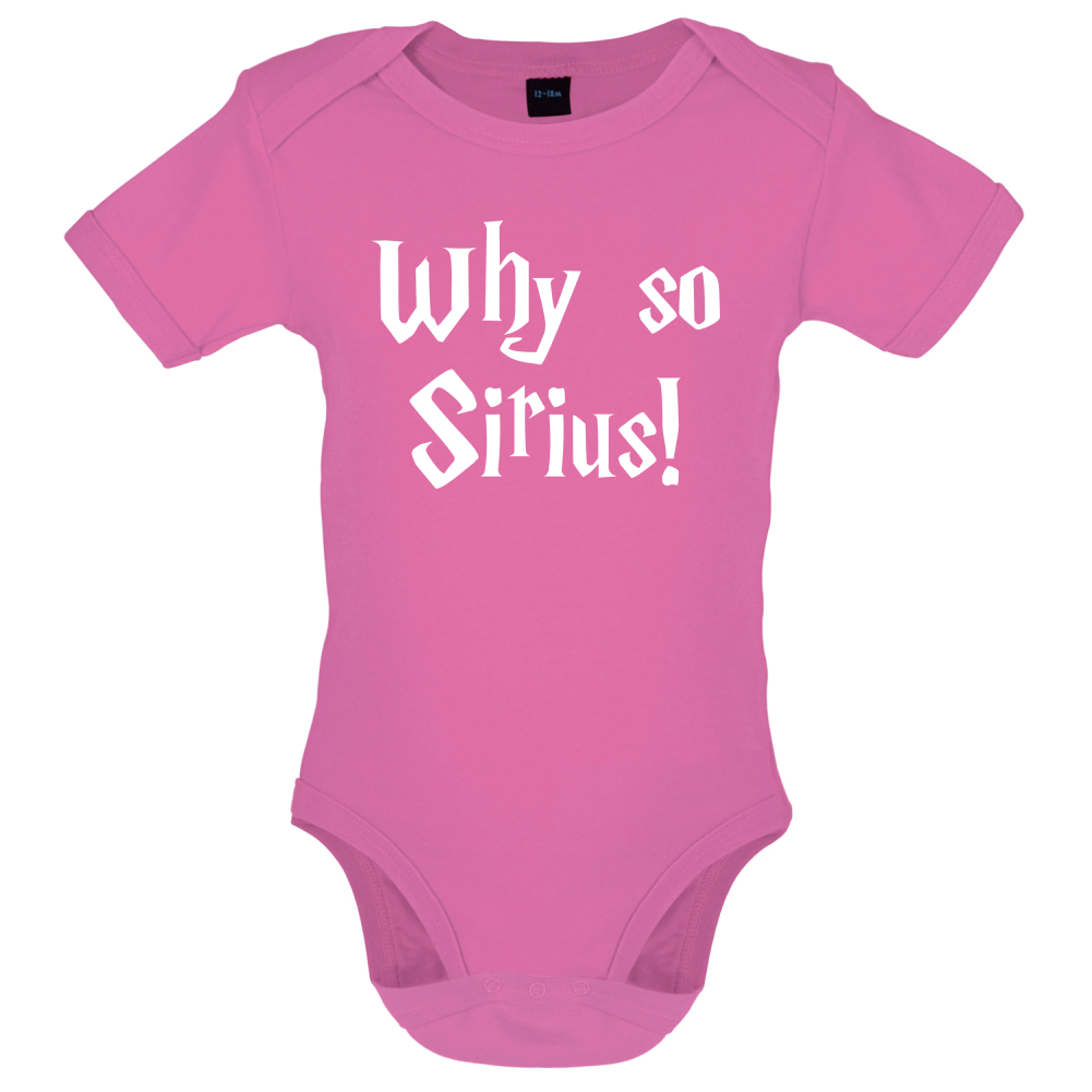 Why So Sirius Baby T Shirt